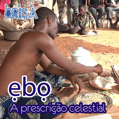 Ebó o Sacrifício Celestial